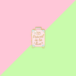 Pin's Kawaii Travel - To travel is to live